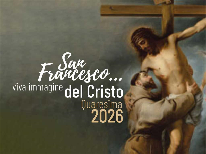 San Francesco... viva immagine del Cristo